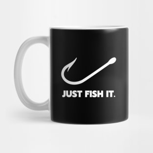 Just Fish It Mug